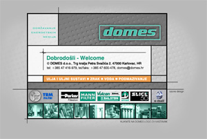 Tvrtka Domes je jedan od naih stalnih klijenata i jedna od onoh koje su najranije prepoznale vanost kreiranja i odravanja vlastitih internet stranica.